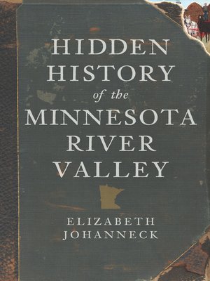 cover image of Hidden History of the Minnesota River Valley